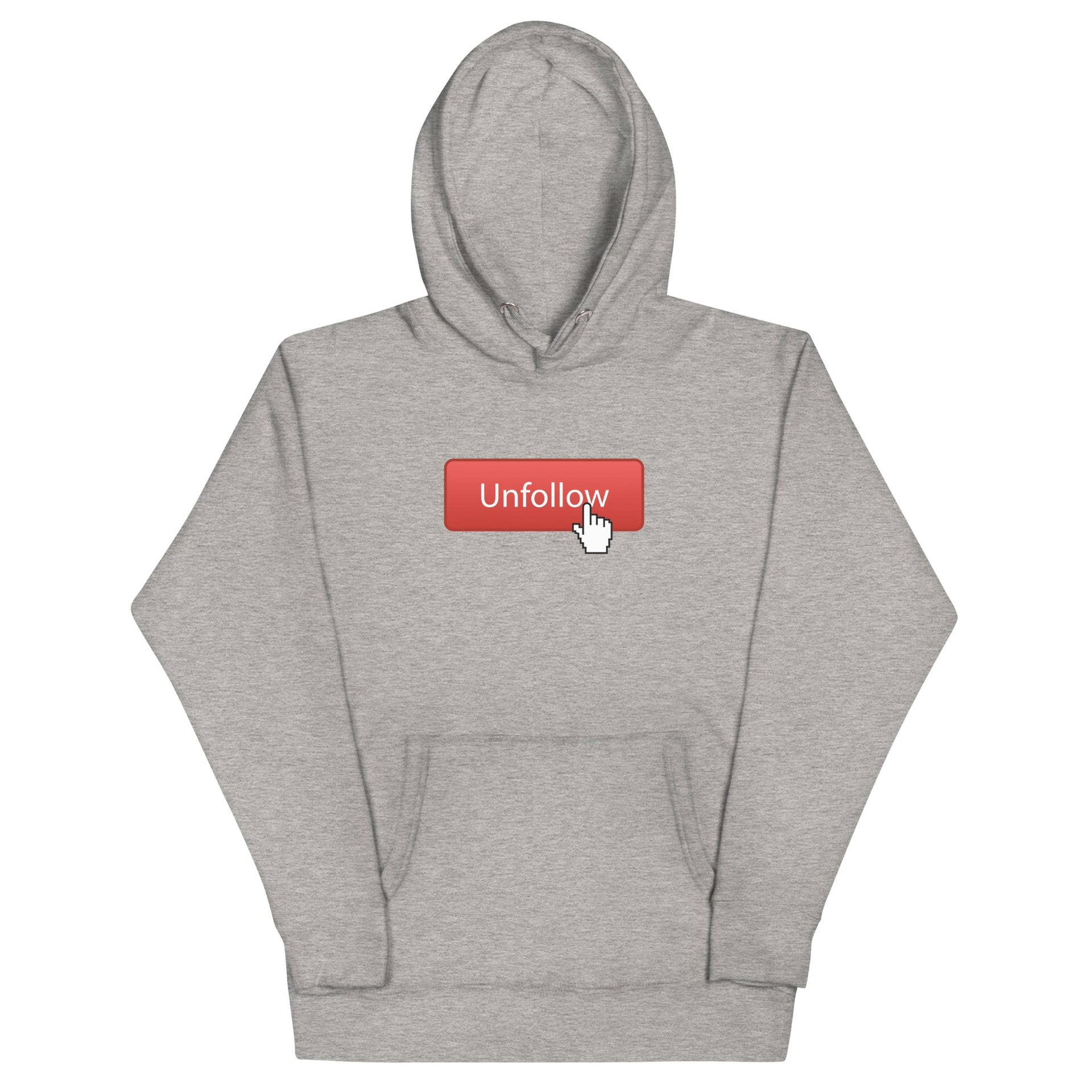 The UNFOLLOW Hoodie